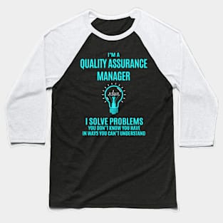 Assurance ager - I Solve Problems Baseball T-Shirt